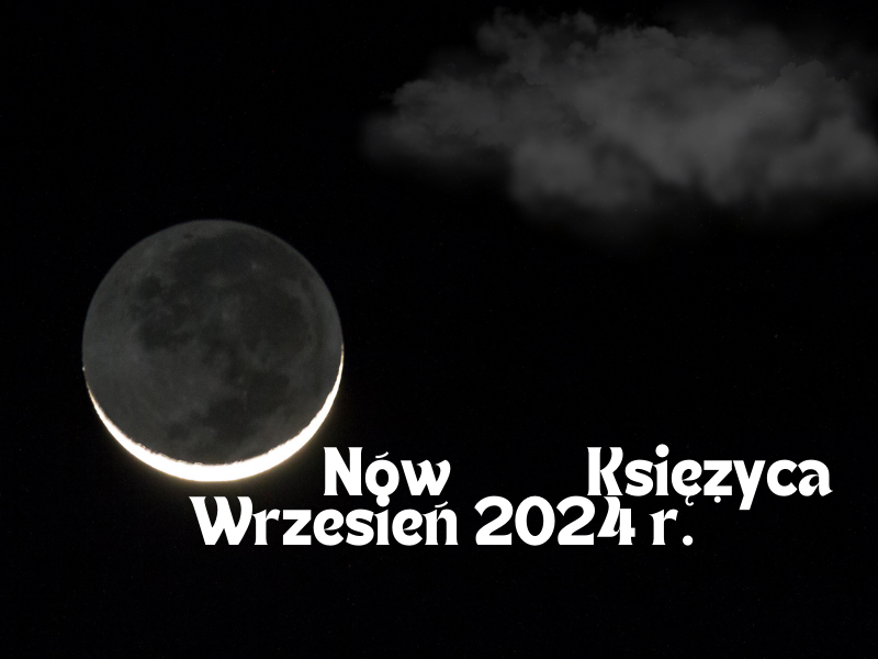 Nów Księżyca wrzesień 2024 – czas na uziemienie