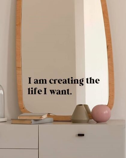 Naklejka I am creating the life I want